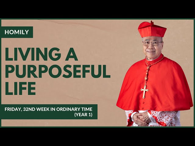 Living A Purposeful Life - William Cardinal Goh (Homily - 17 Nov 2023)
