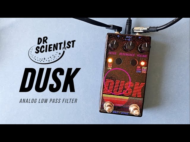 Dr Scientist Dusk (Analog Low Pass Filter)