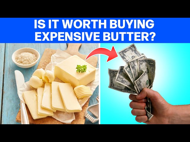 Is Expensive Butter Worth It? Unpacking the Hype