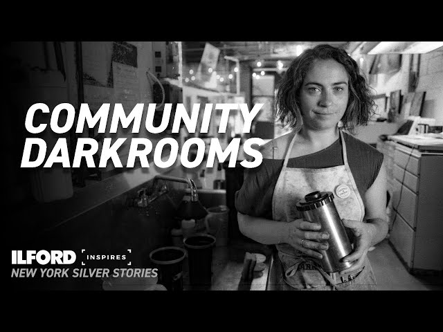 Community Darkrooms - An ILFORD Inspires Film