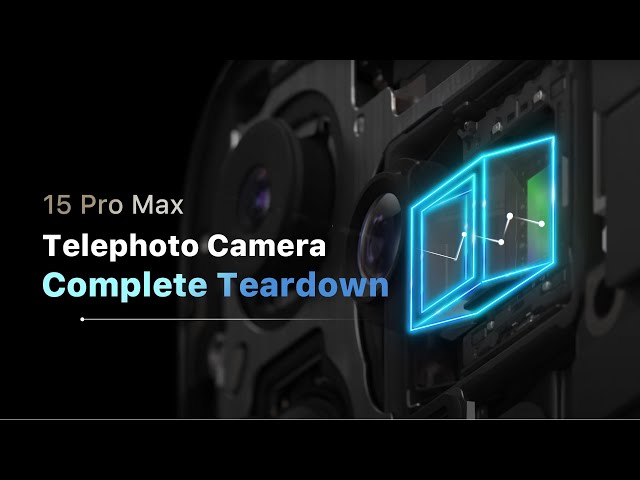 iPhone 15 Pro Max Telephoto Camera Complete Teardown