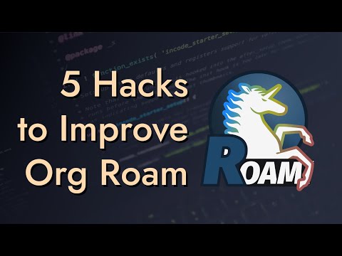5 Org Roam Hacks for Better Productivity in Emacs