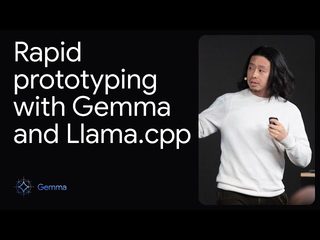 Demo: Rapid prototyping with Gemma and Llama.cpp