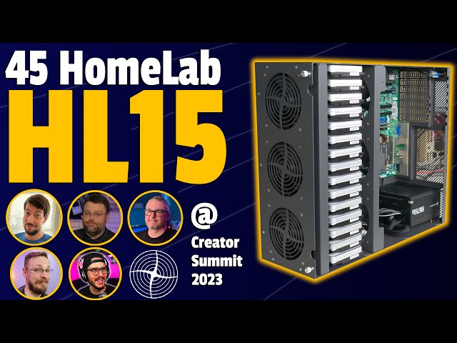 NEW 45 HomeLab HL15 at the Creator Storage Summit