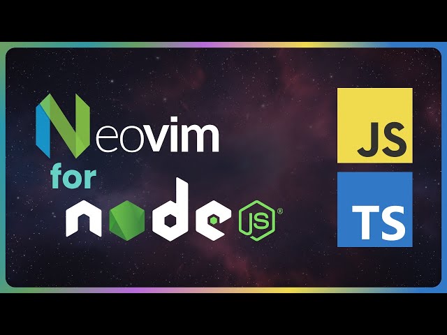 The (almost) perfect Neovim setup for Node.js