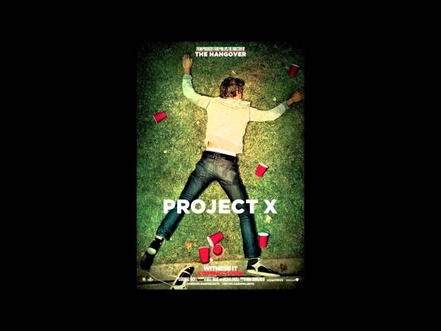 Project X Pursuit Of Happiness