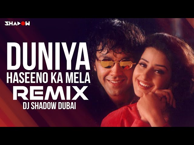 Duniya Haseeno Ka Mela Remix | DJ Shadow Dubai | Kaash Visuals | GUPT | Bobby Deol | 2021
