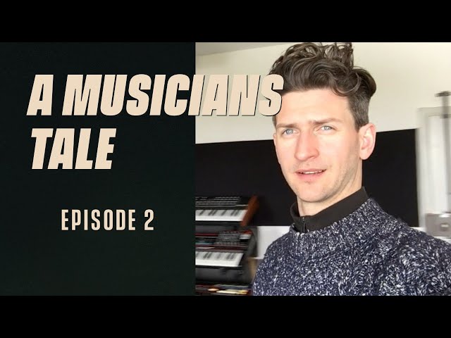 A Musicians Tale - Studio and Music Videos - Episode 2