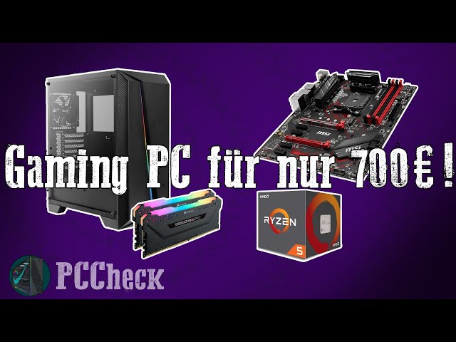 PC Check - Der 700 € Gaming PC