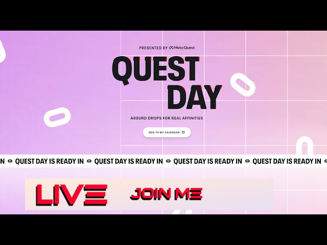 Quest Day is here! What is it?! - Livestream