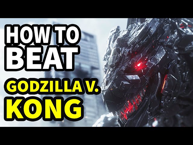 How To Beat MECHAGODZILLA in GODZILLA VS. KONG