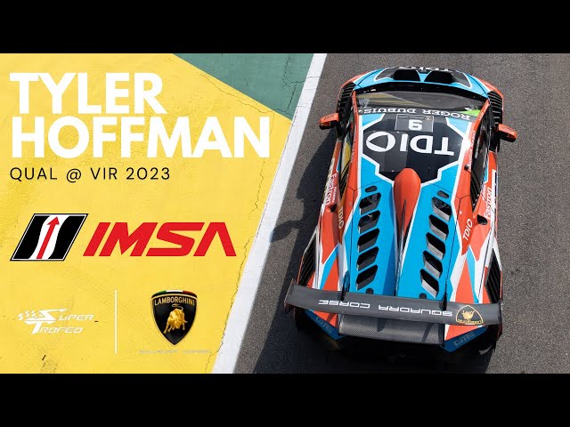 Tyler Hoffman - IMSA Lamborghini Super Trofeo @ VIR 2023, Qual