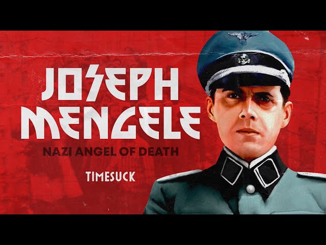 Timesuck Podcast | Josef Mengele: Nazi Angel of Death (Happy Holidays)