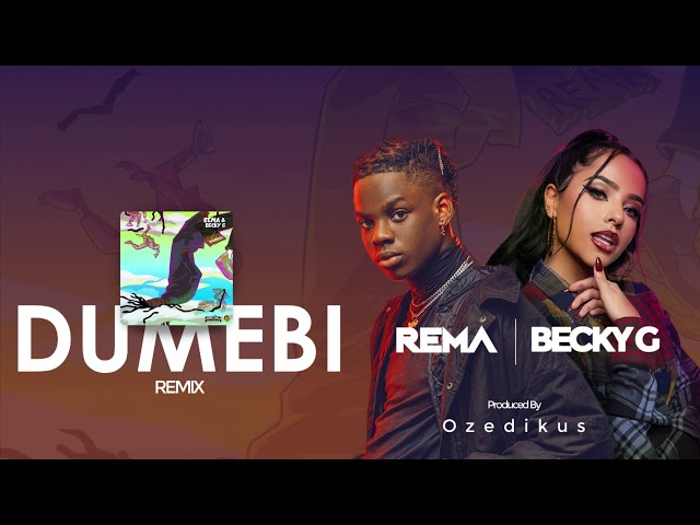 Rema & Becky G - Dumebi Remix