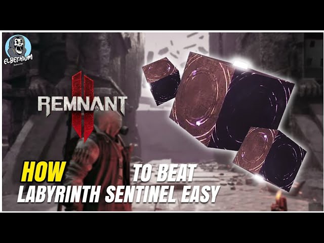 HOW TO BEAT Labyrinth Sentinel SUPER EASY GUIDE | REMNANT 2