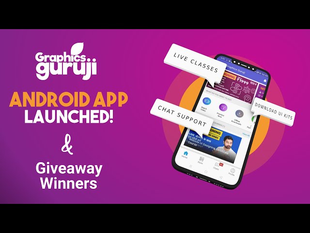 Android App Launched 🚀  Graphics Guruji, Many surprises Giveaway winners MUST WATCH!