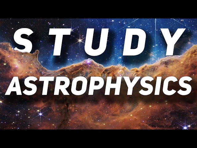 What do you NEED to Study Astrophysics?