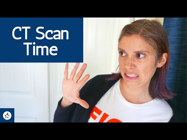 Life Update: Getting a CT Scan!