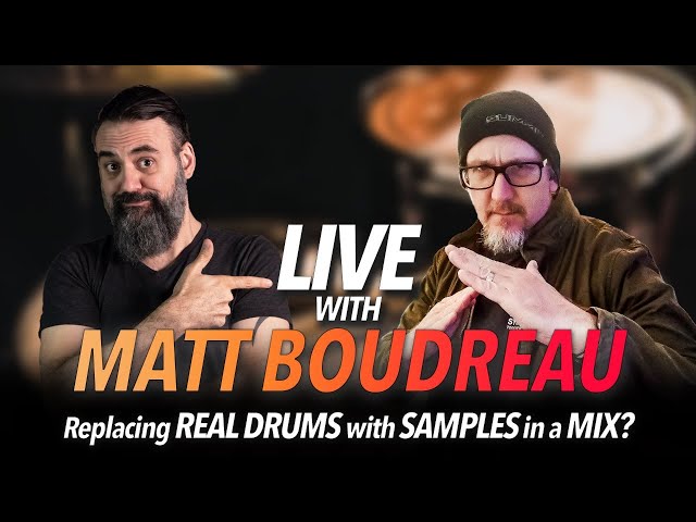 Replacing REAL DRUMS with SAMPLES in a MIX? - With Matt Boudreau (Live Q&A)