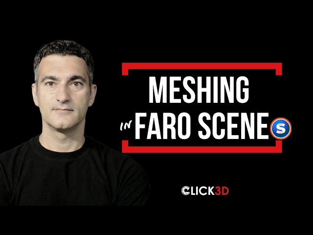TUTORIAL: Meshing in FARO Scene | Click 3D Ep. 69 | 3D Forensics | 3D Scanner Models