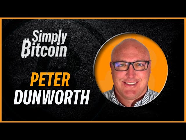 Peter Dunworth | Aligning Incentives | Simply Bitcoin IRL