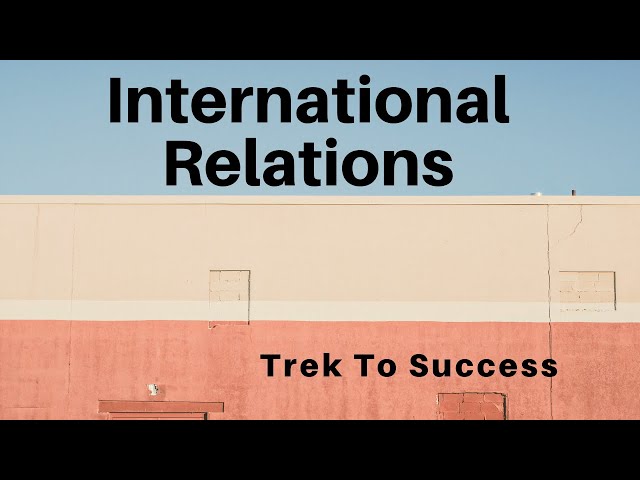 International Relation Lecture # 3 | Definition | Scope of IR | Meaning of IR | CSS|PCS|