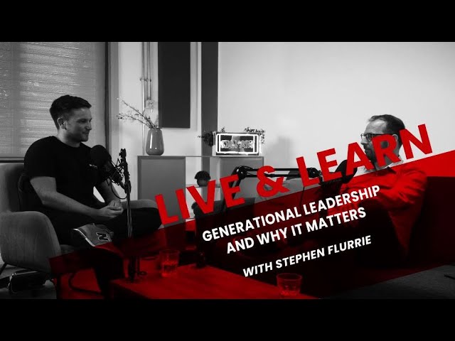 Live and Learn: Generational Leadership and Why it Matters