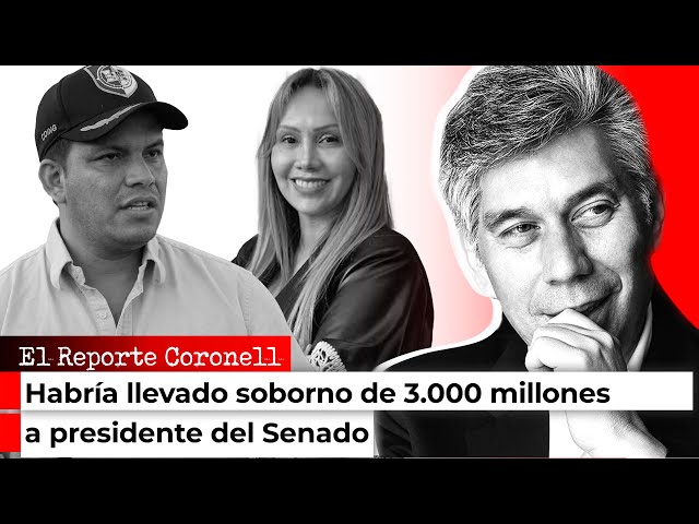Consejera de Petro habría llevado soborno de 3.000 millones a presidente del Senado| Daniel Coronell