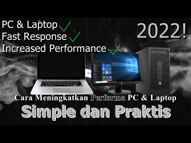 🔧Cara Meningkatkan Performa PC & Laptop ✅ Secara Simple dan Praktis | 2022! (Updated)