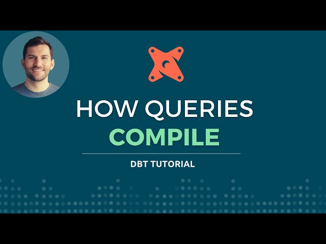 How does dbt actually compile queries?