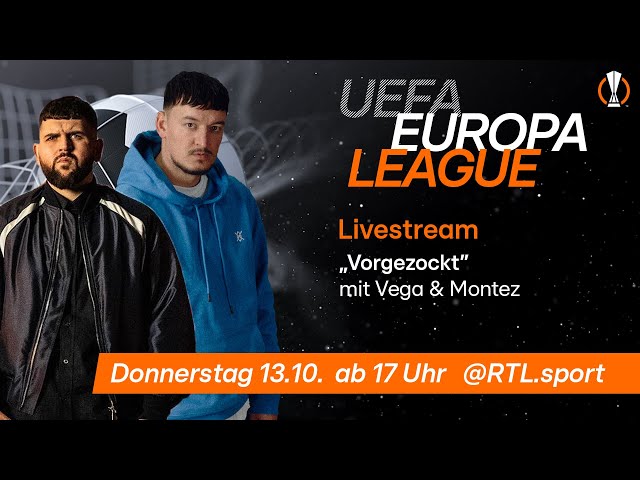 LIVE 🔴 Matchday der Europa League: "Vorgezockt" mit Vega & Montez 🎮 | RTL Sport