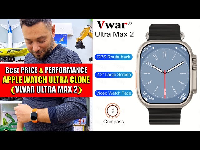 VWAR ULTRA MAX 2 - MOST Popular APPLE Watch ULTRA Clone