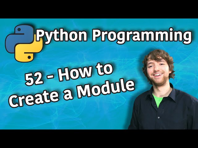 Python Programming 52 - How to Create a Module