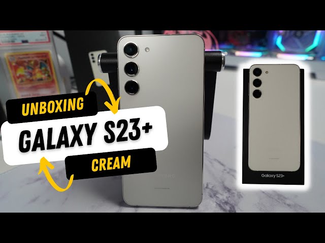 Samsung Galaxy S23 Plus Cream Unboxing & First Impressions S23+