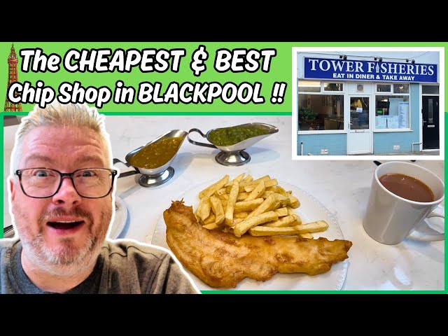 How CHEAP is BLACKPOOL ? Bargain FISH and CHIPS Review at TOWER FISHERIES