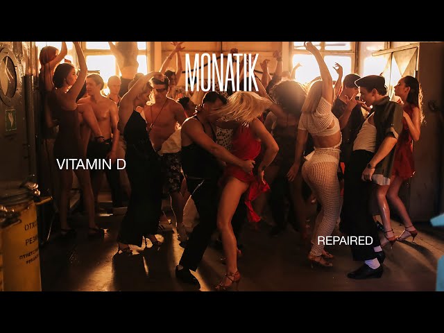 MONATIK - Vitamin D | Official Video UA