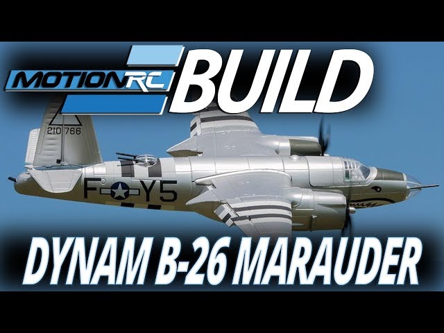 Dynam 1500mm B-26 Marauder - Build Video - Motion RC