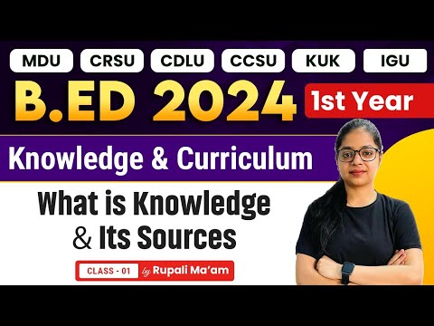 B.ed 2nd Year | Knowledge And Curriculum