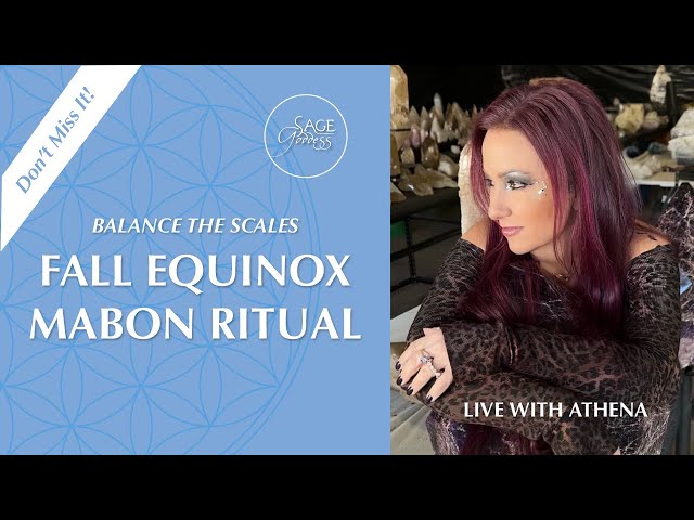 Balance the Scales Fall Equinox Mabon Ritual, live with Athena