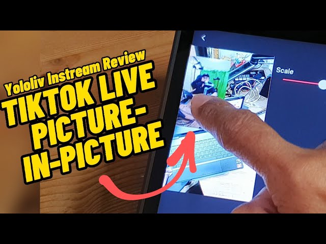 How to do Picture-In-Picture on TikTok Live Stream - Yololiv Instream Review Part 5