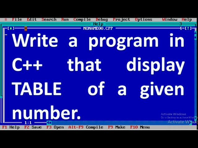 Write a program in  C++ that display table  of a given number.