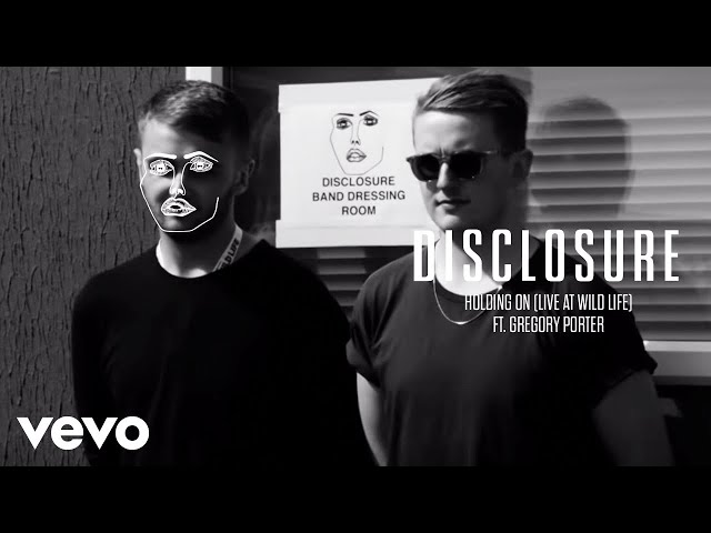Disclosure - Holding On (Live at Wild Life) ft. Gregory Porter