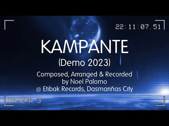 Kampante - Noel Palomo of Siakol (Demo 2023) | Composed, Arranged & Recorded @ Etibak Records, Dasma