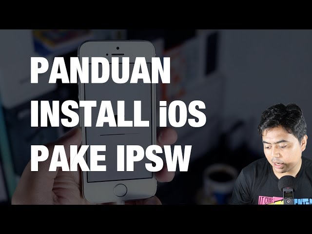 Cara Upgrade / Downgrade iOS dengan IPSW — Beserta Kelebihan dan Kekurangannya | MacPoin #2