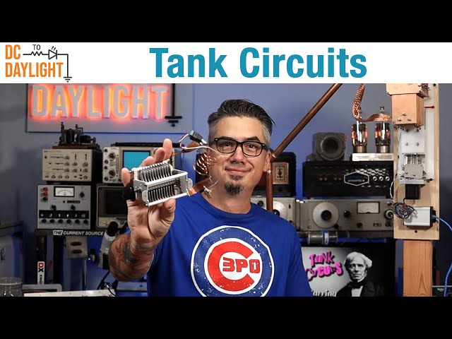 How Tank Circuits Work - DC to Daylight