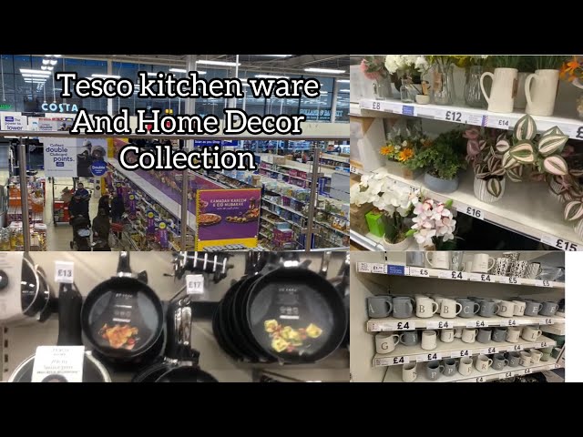 Tesco kitchen ware and home decor collection 2024// Tesco Extra shopping Centre