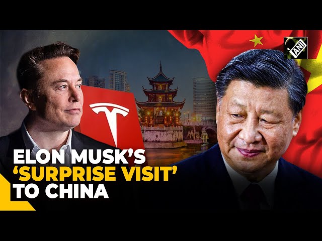 Tesla owner Elon Musk’s ‘surprise visit’ to China days after postponing India visit