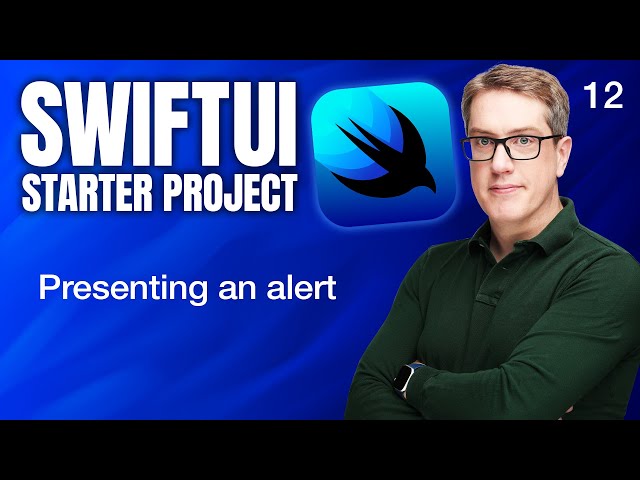 Presenting an alert - SwiftUI Starter Project 12/14