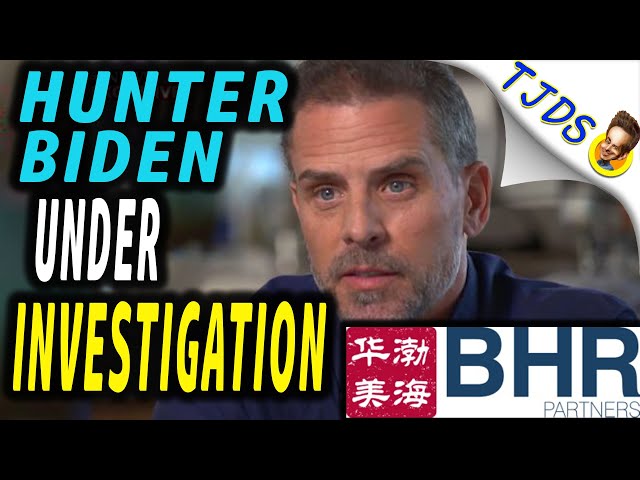 BREAKING:  Hunter Biden Under Investigation For China Business Dealings!
