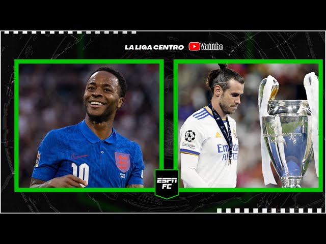 Raheem Sterling to Real Madrid & Gareth Bale’s legacy | LaLiga Centro | ESPN FC